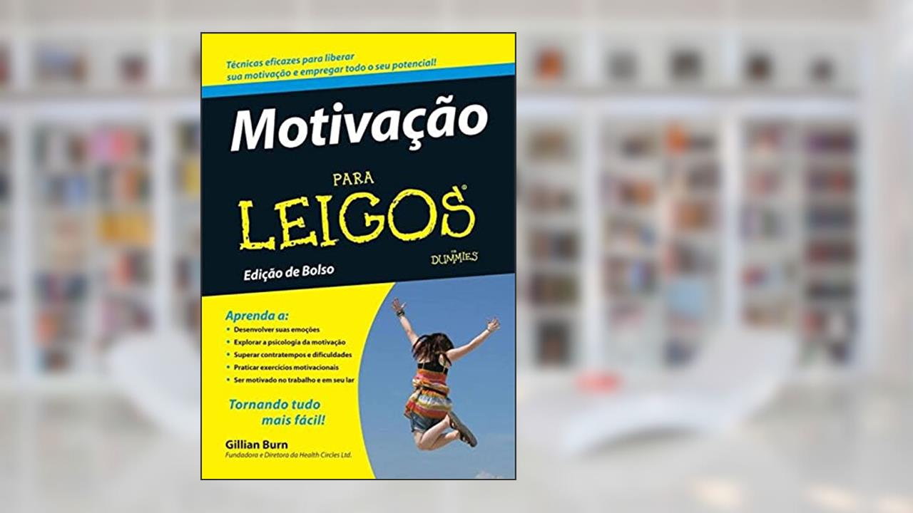 Capa de Motivação Para Leigos, do autor Gillian Burn