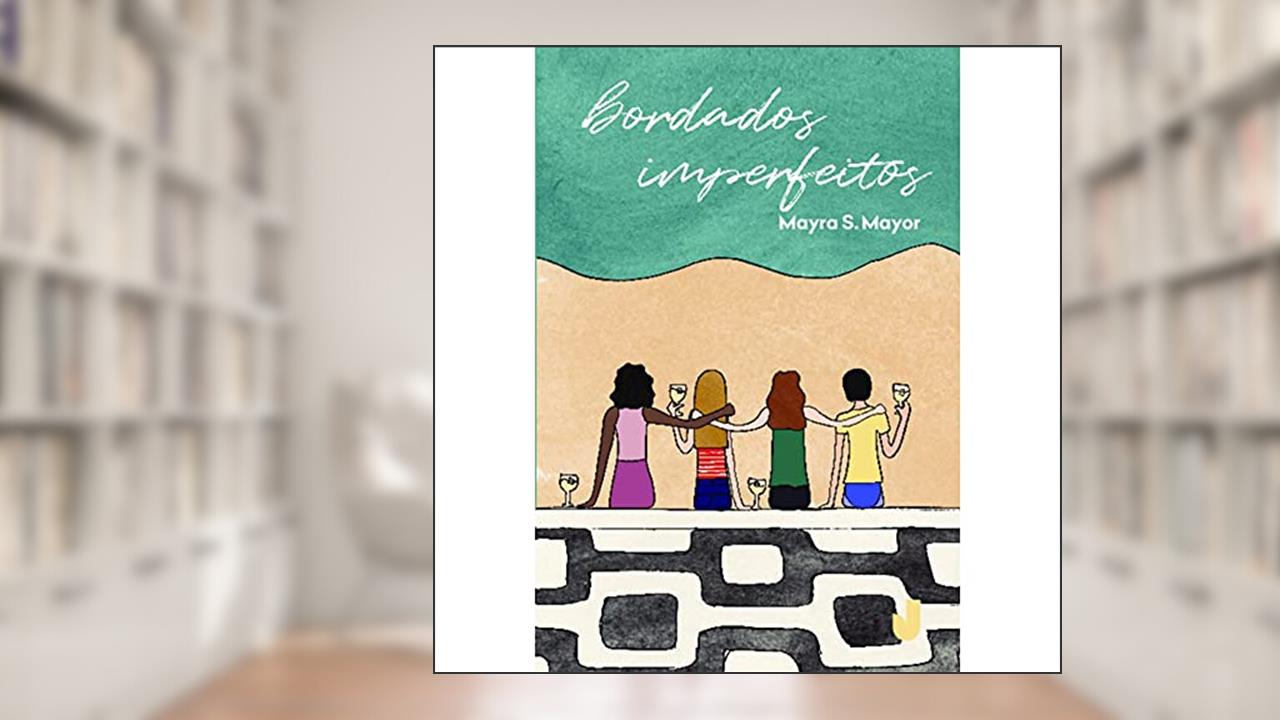 Capa de Bordados Imperfeitos, do autor Mayra S. Mayor