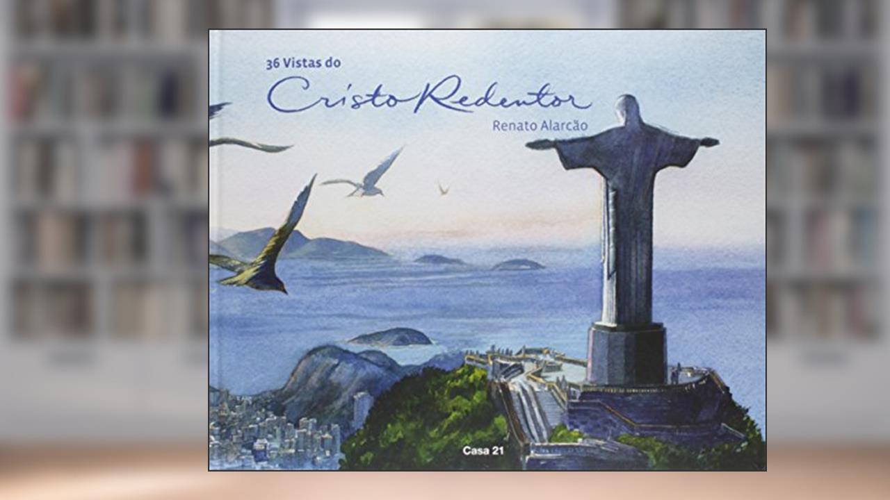 Capa de 36 Vistas do Cristo Redentor, do autor Renato Alarcão