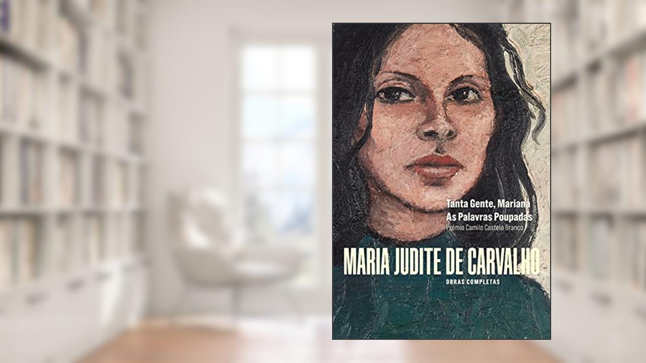 Capa de Obras de Maria Judite de Carvalho - vol. I - Tanta Gente, Mariana - As Palavras Poupadas, do autor Maria Judite de Carvalho