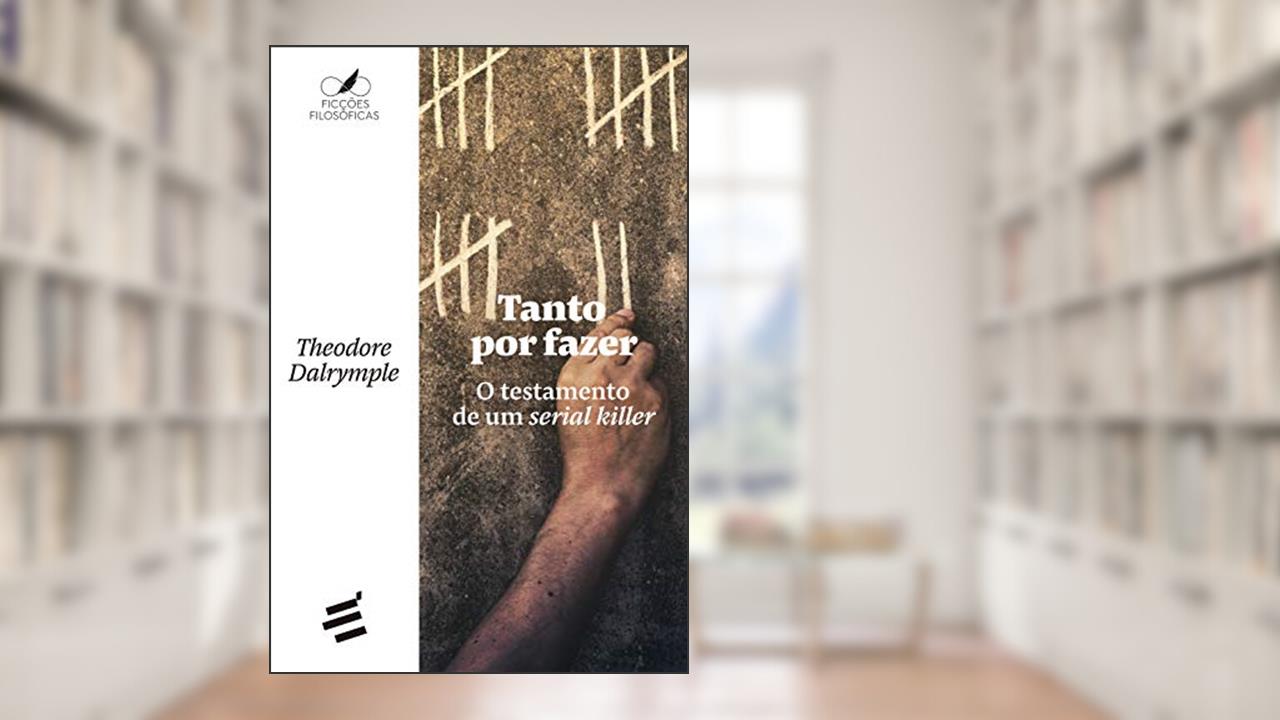 Capa de Tanto por Fazer, do autor Theodore Dalrymple