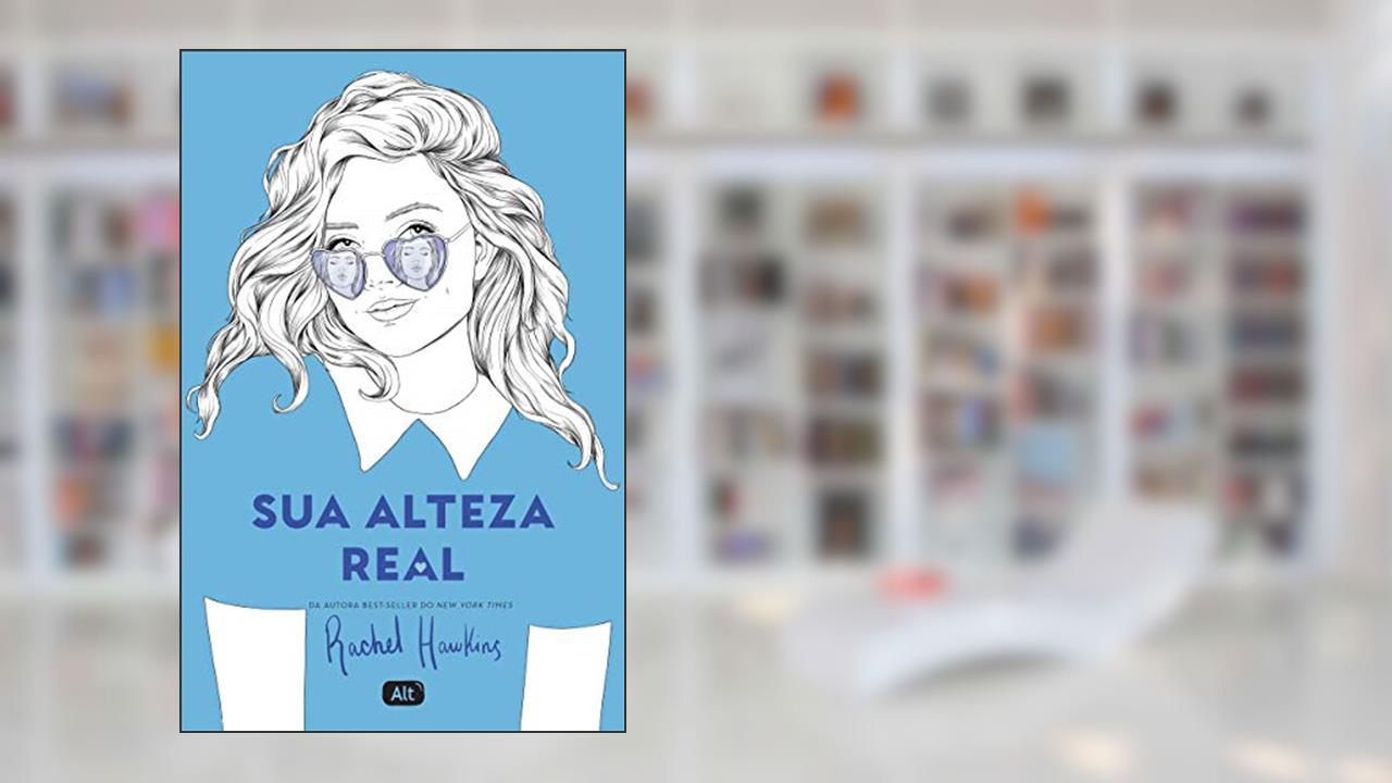 Capa de Sua Alteza Real (Royals 2), do autor Rachel Hawkins