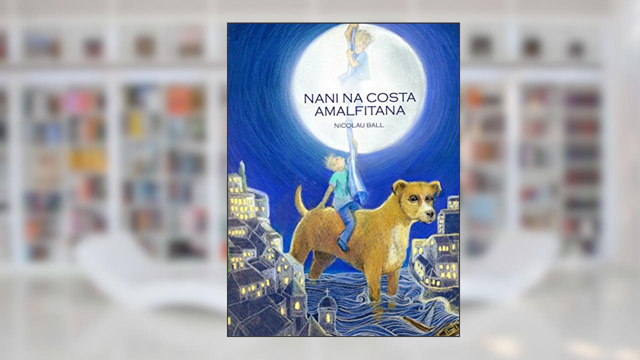 Capa de Nani na Costa Amalfitana, do autor Nicolau Ball