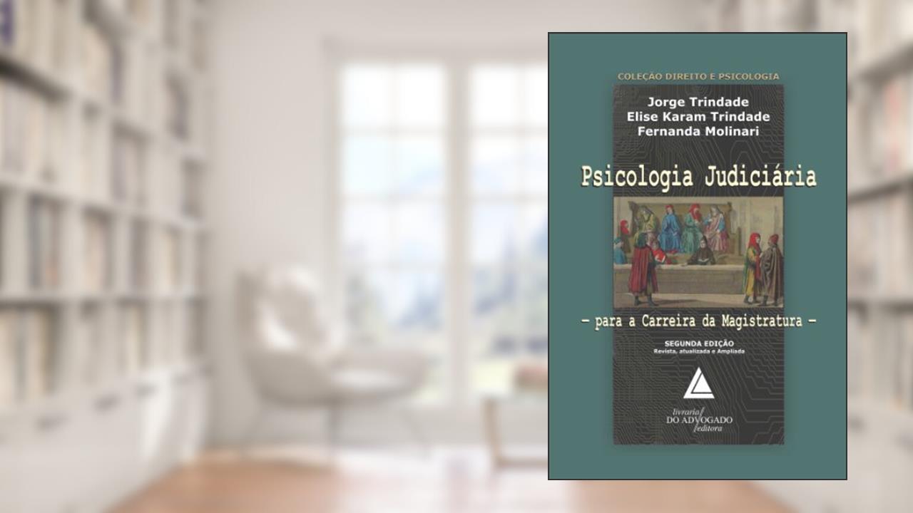 Capa de Psicologia Judiciária para Carreira da Magistratura, do autor Elise Karam Trindade; Jorge Trindade; Fernanda Molinari