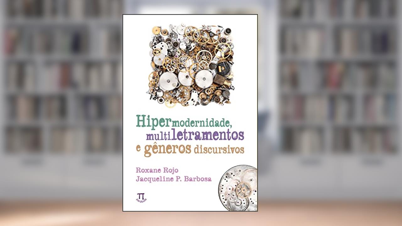 Capa de Hipermodernidade, Multiletramentos e Gêneros Discursivos, do autor Roxane Rojo