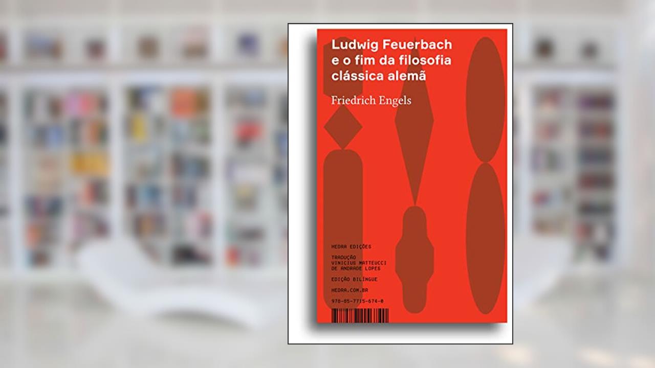 Capa de Ludwig Feuerbach e o fim da filosofia clássica alemã, do autor Friederich Engels