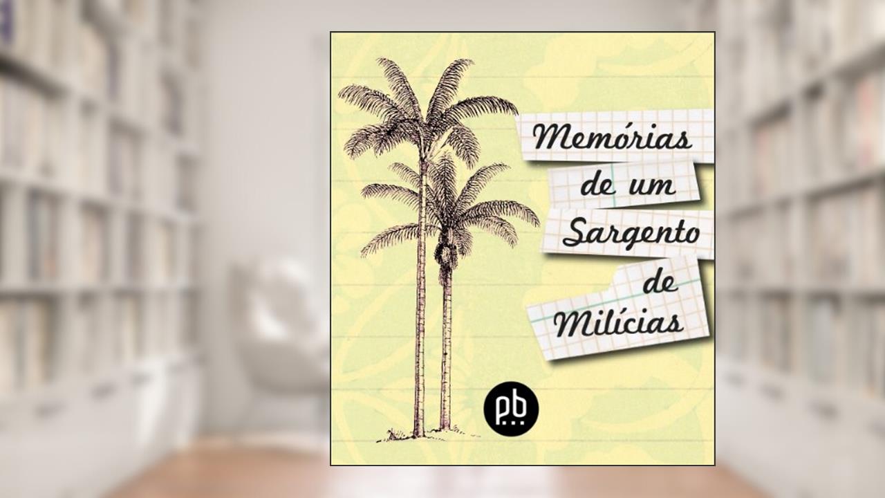 Capa de Memórias de um Sargento de Milícias - revised and illustrated, do autor Manuel Antônio de Almeida