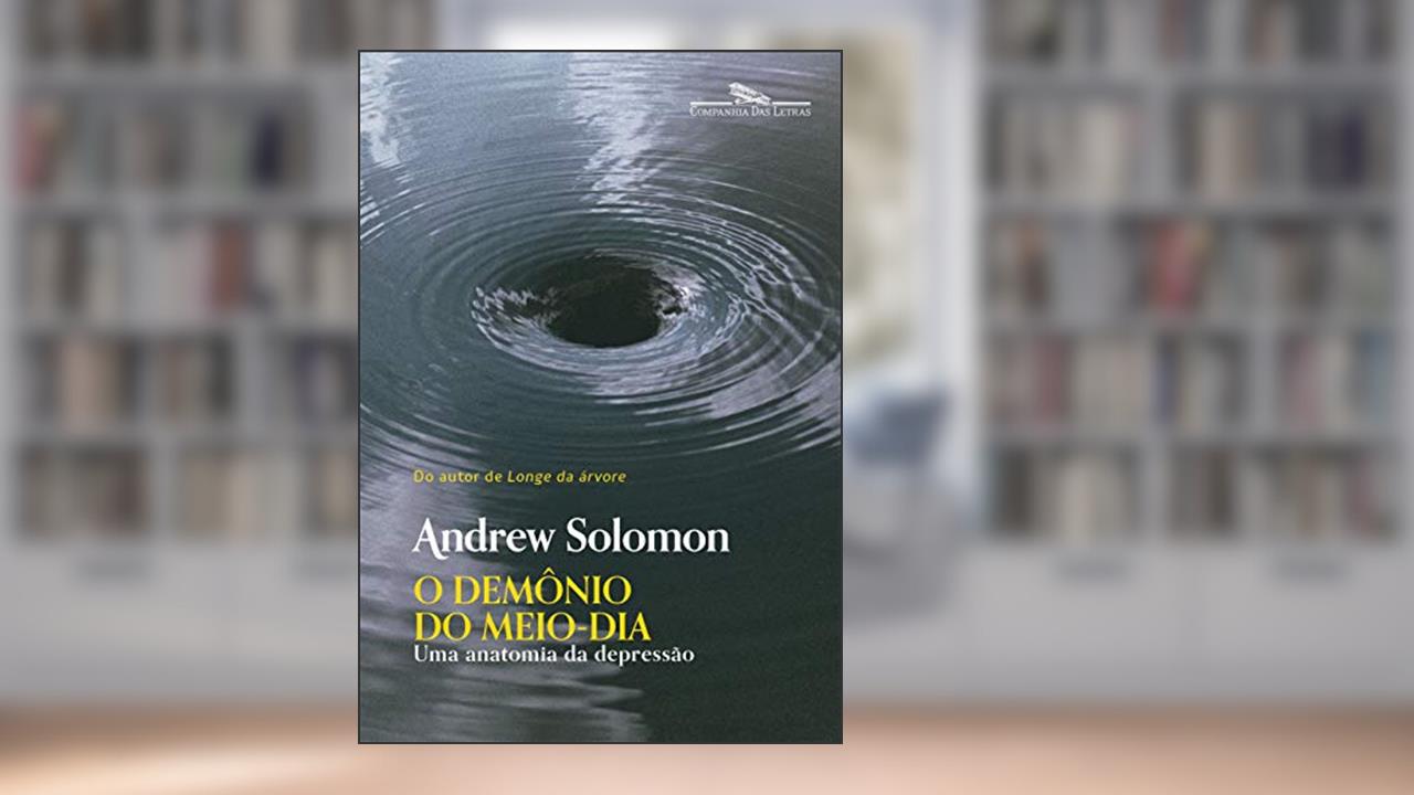Capa de O demônio do meio-dia (Nova edição), do autor Andrew Solomon