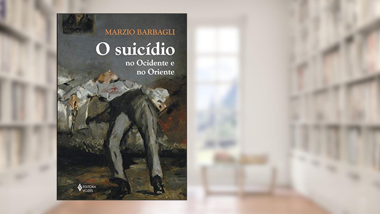Capa de O suicídio no Ocidente e no Oriente, do autor Marzio Barbagli