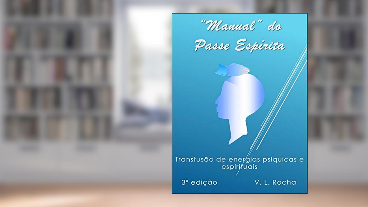 Capa de Manual do Passe Espírita, do autor Vander Luiz Rocha