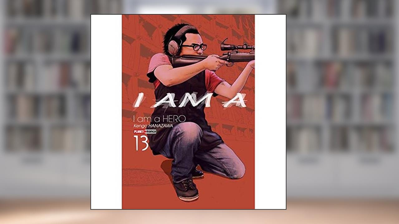 Capa de I am a Hero Vol. 13, do autor Kengo Hanazawa