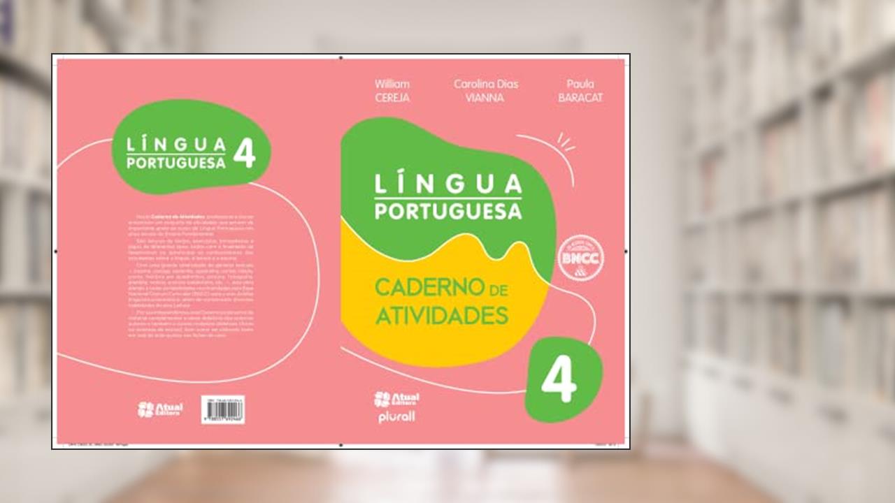 Caderno de Atividades Língua Portuguesa - 4º ano: Lançamento, do autor Carolina Dias Vianna; William Roberto Cereja; Paula Bacarat de Grande