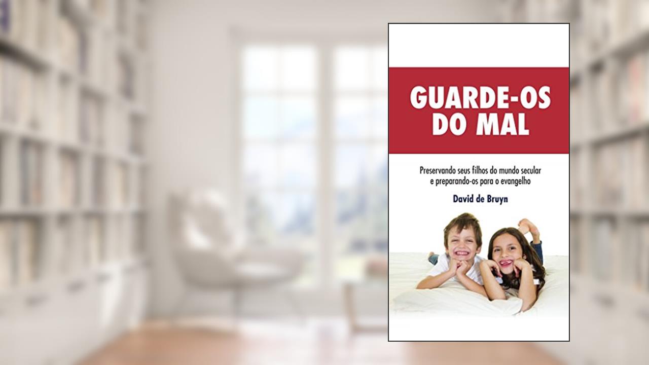 Capa de Guarde-Os do Mal, do autor David De Bruyn