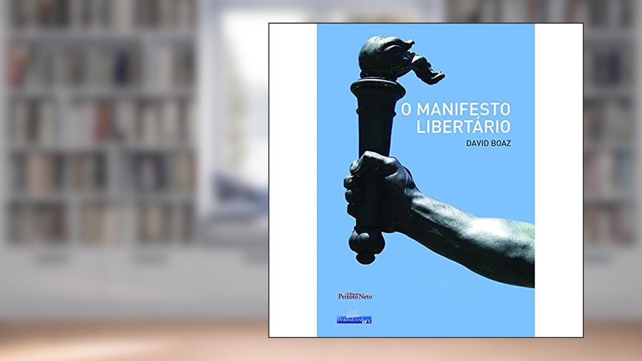 Capa de O manifesto Libertário, do autor David Boaz