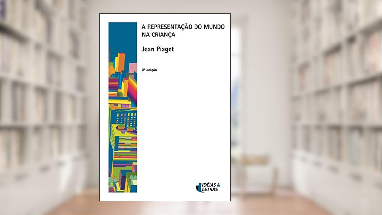 Capa de A Representação do Mundo na Crianca, do autor Jean Piaget