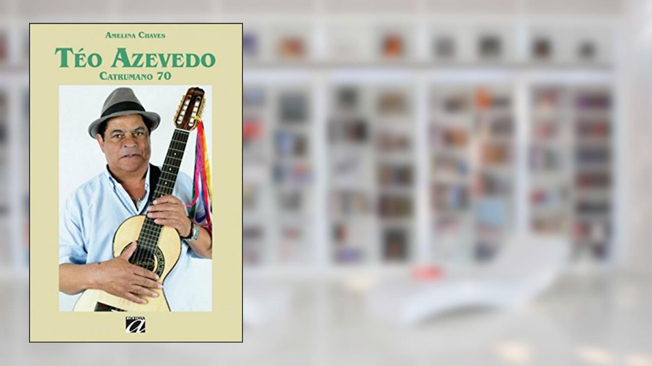 Capa de Téo Azevedo: Catrumano 70, do autor Amelina Chaves