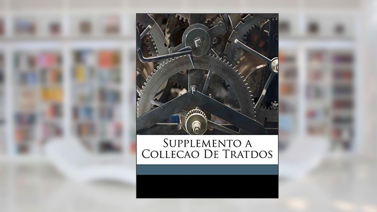 Capa de Supplemento a Collecao De Tratdos, do autor Julio Firmino