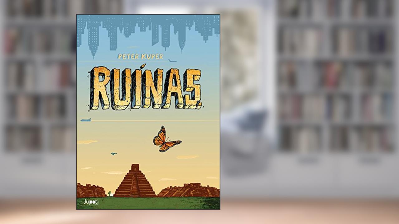 Capa de Ruínas, do autor Peter Kuper