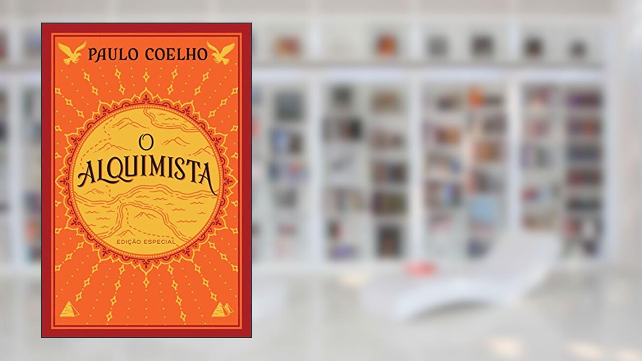 O Alquimista, do autor Paulo Coelho