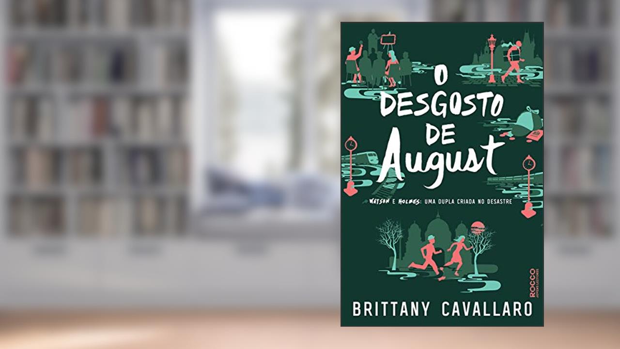 Capa de O desgosto de August, do autor Brittany Cavallaro