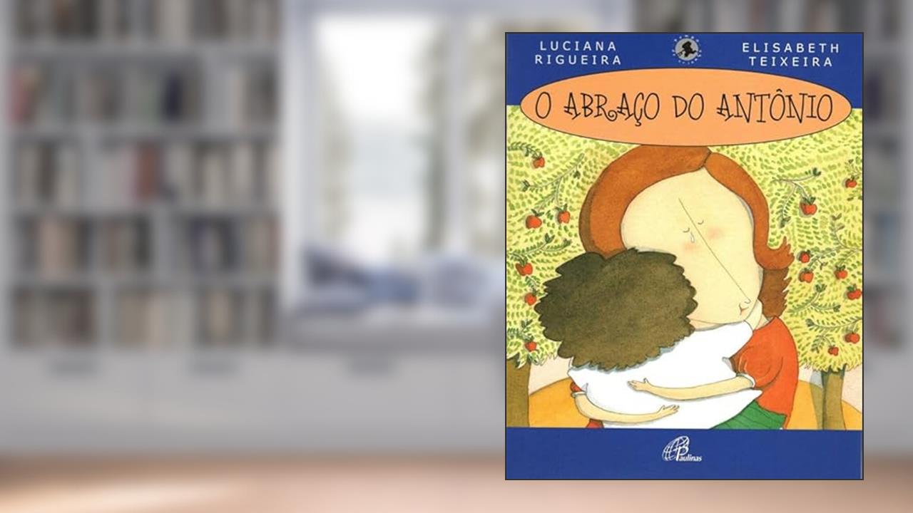 Capa de O abraço do Antônio, do autor Luciana Rigueira