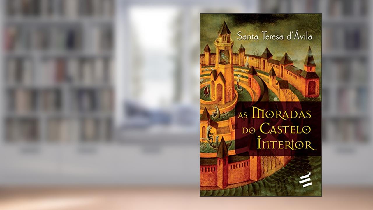 Capa de As Moradas do Castelo Interior: 1, do autor Santa Teresa D'Ávila