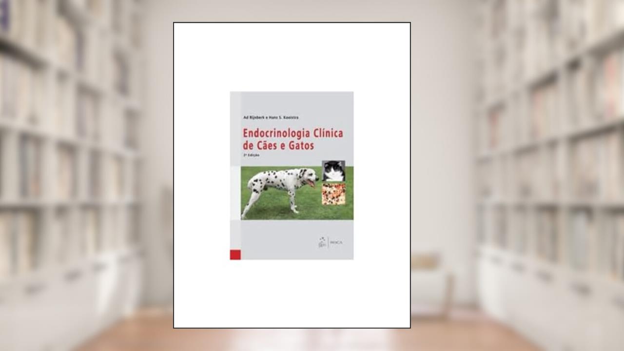 Capa de Endocrinologia Clínica de Cães e Gatos, do autor Hans S. Kooistra