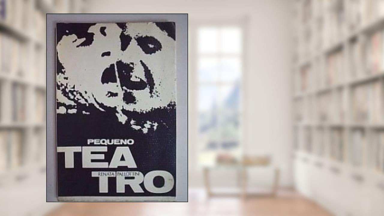 Pequeno Teatro, do autor Renata Pallottini