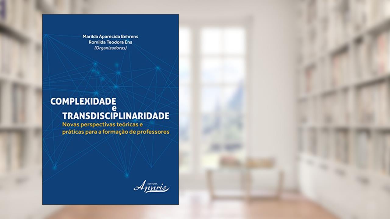 Capa de Complexidade e transdisciplinaridade, do autor Marilda Aparecida Behrens
