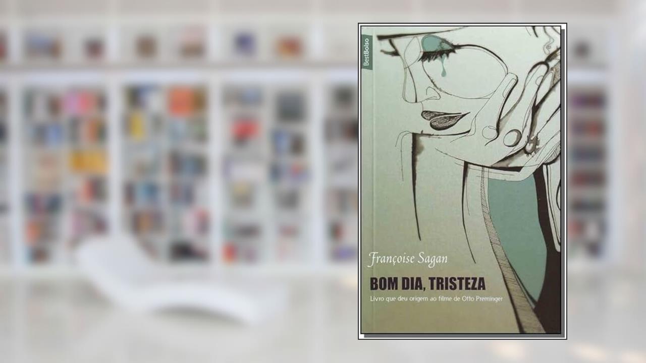 Capa de Bom Dia, Tristeza, do autor Francoise Sagan