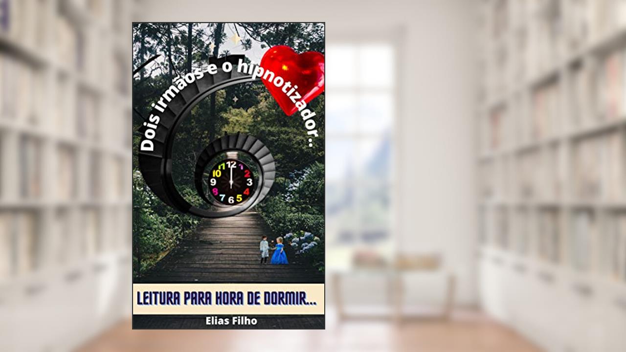 Capa de Dois irmãos e o hipnotizador...: Dois irmãos, um hipnotizador e a cobiçada jóia 