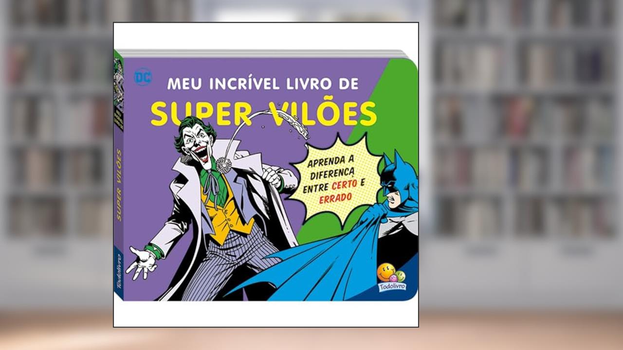 Capa de Meu Incrível Livro de... Supervilões, do autor Warner Bros. Consumer Products Inc.