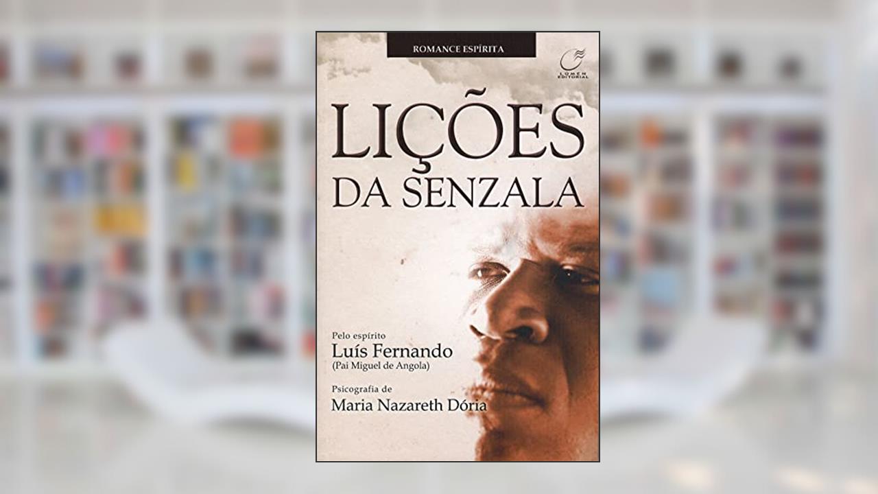 Capa de Lições da senzala, do autor Maria Nazareth Doria; Luís Fernando (Pai Miguel de Angola)