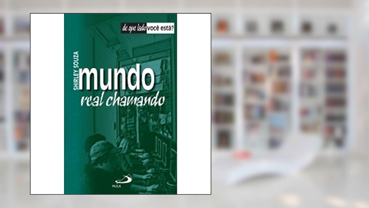 Capa de Mundo Real Chamando, do autor Shirley Souza