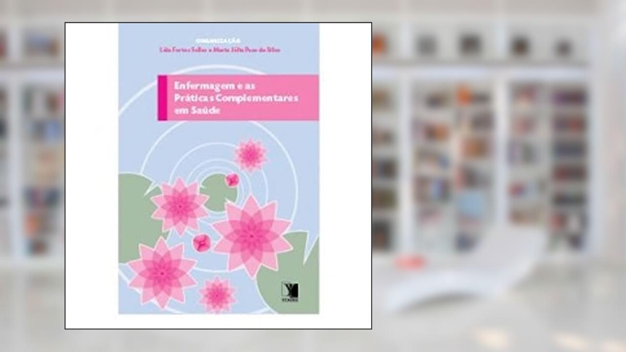 Capa de Enfermagem E As Praticas Complementares Em Saude, do autor Leia Fortes Salles