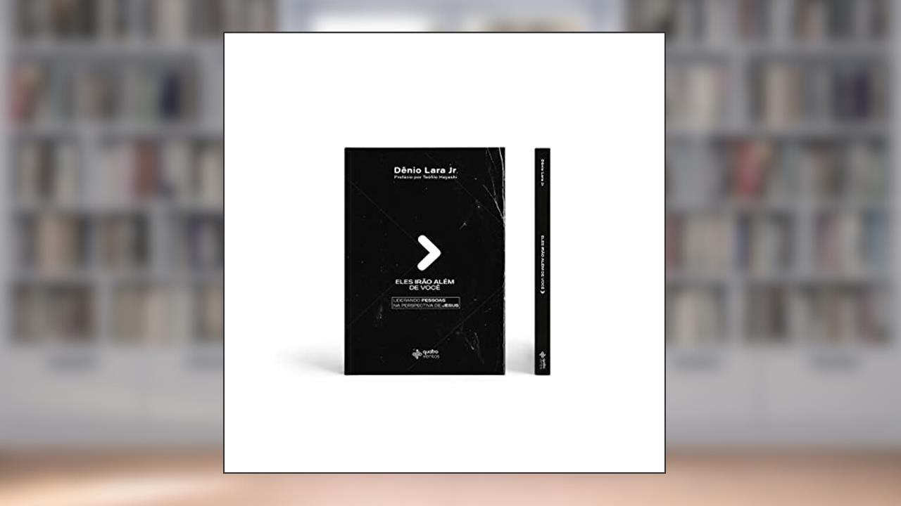 Capa de Eles irão além de você, do autor Dênio Lara Junior