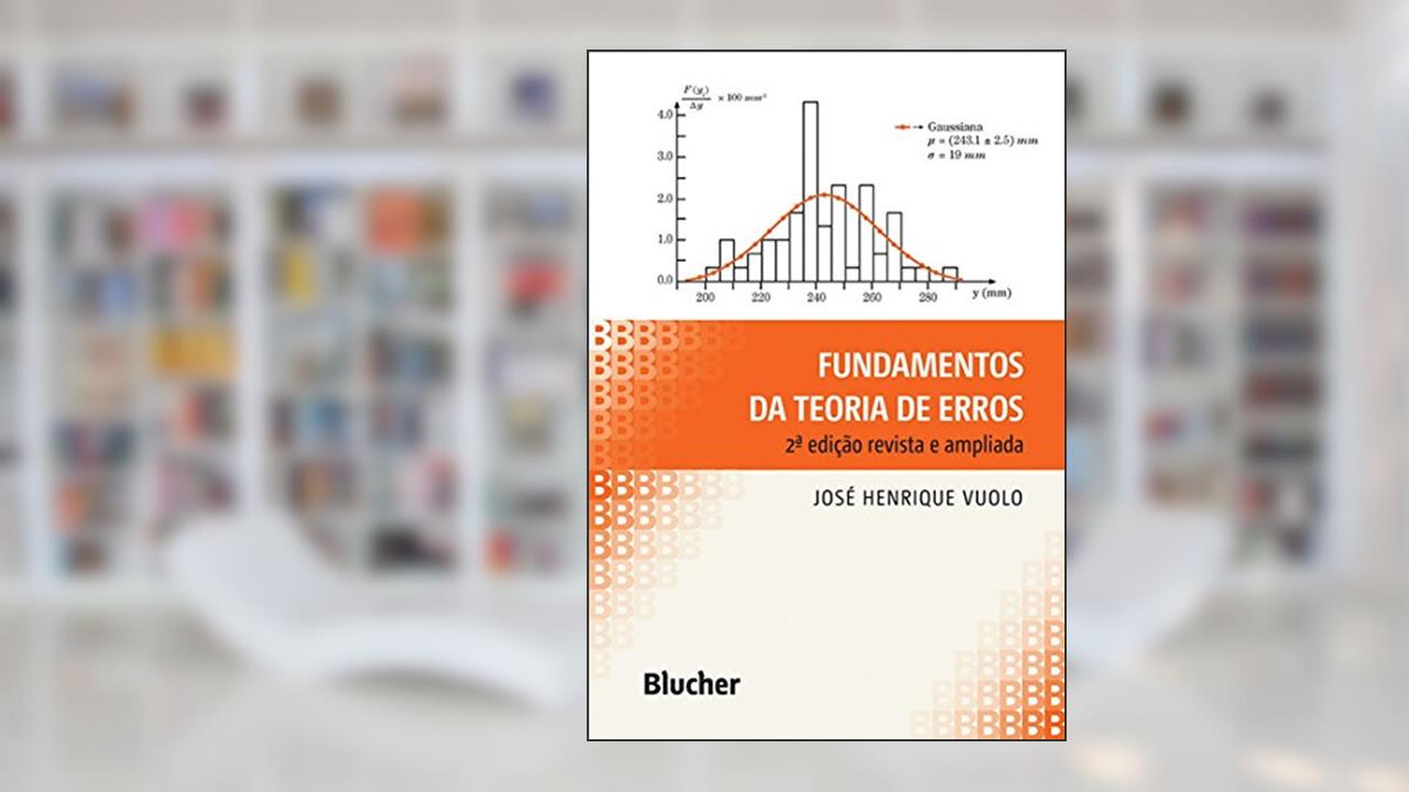 Fundamentos da Teoria de Erros, do autor José Henrique Vuolo