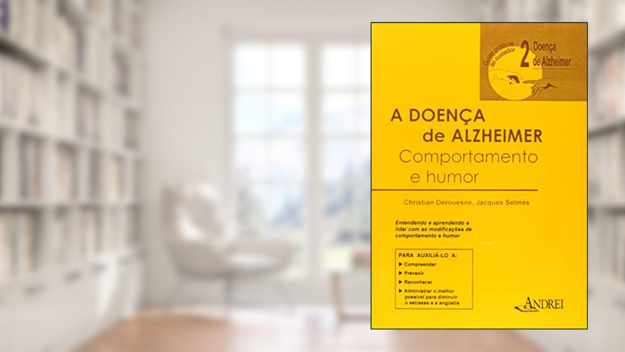 Capa de A Doença de Alzheimer. Comportamento e Humor, do autor Jacques Selmès