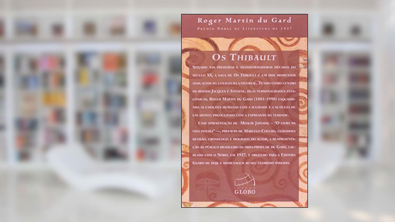 Os Thibault, do autor Roger Martin du Gard