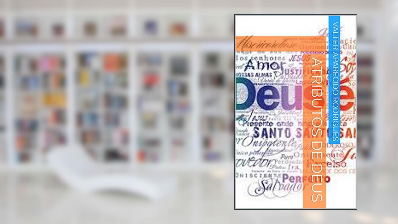 Capa de ATRIBUTOS DE DEUS, do autor VALTER APARECIDO RODRIGUES