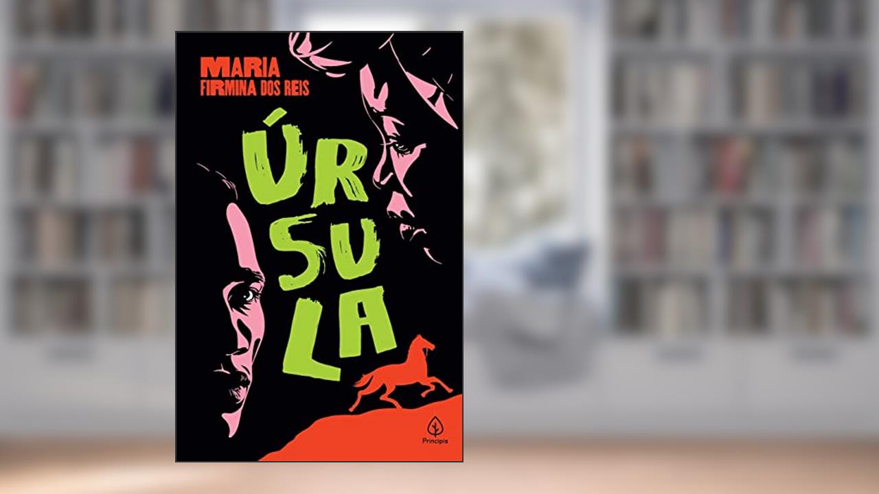 Capa de Úrsula, do autor Maria Firmina dos Reis
