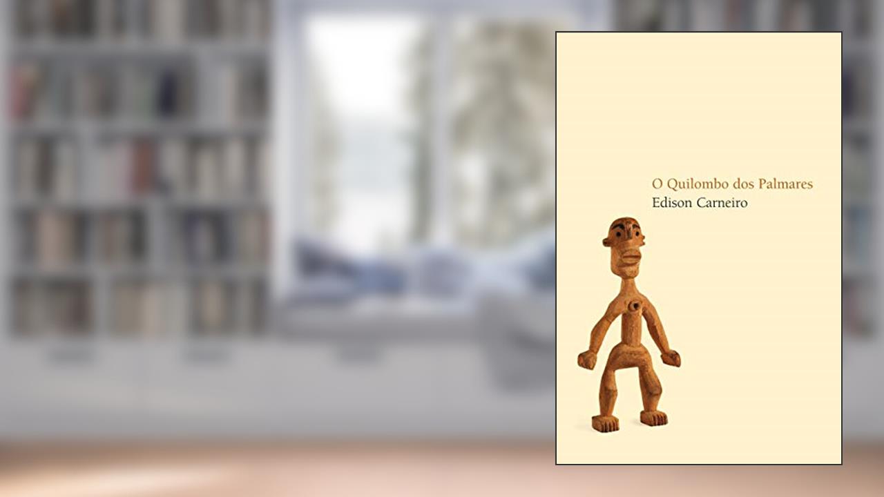 Capa de O Quilombo dos Palmares, do autor Edison Carneiro