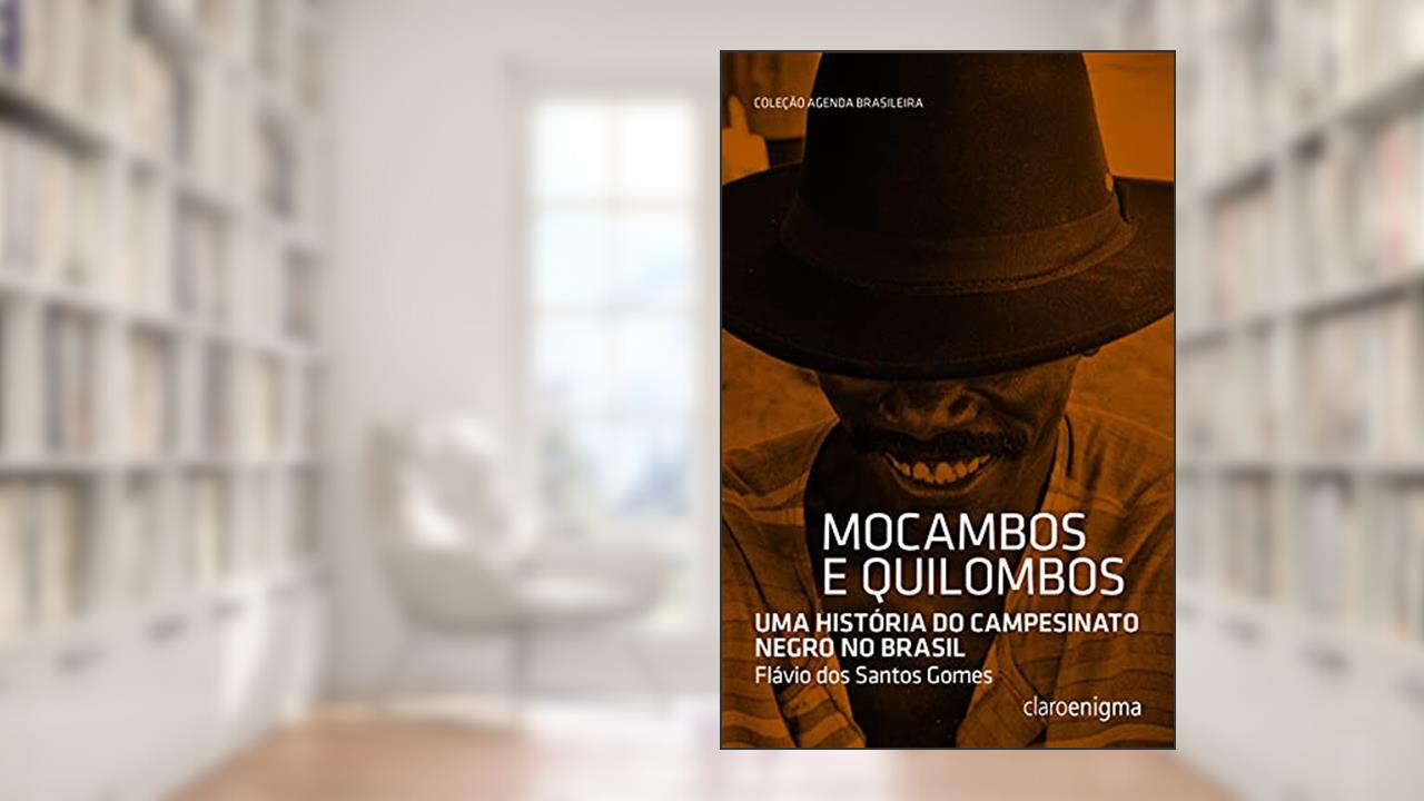 Capa de Mocambos e quilombos, do autor Flávio dos Santos Gomes