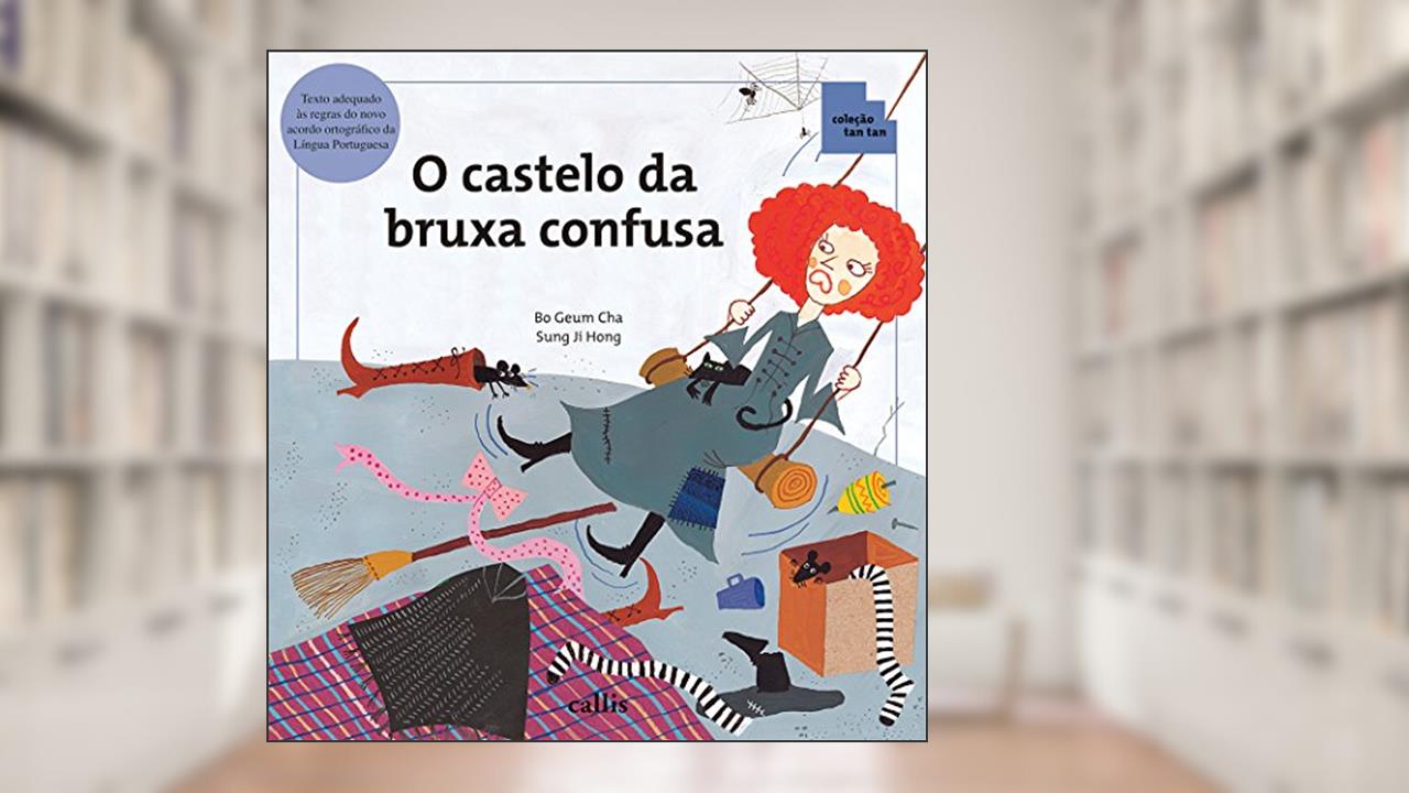 Capa de O Castelo da Bruxa Confusa, do autor Bo-Geum Cha