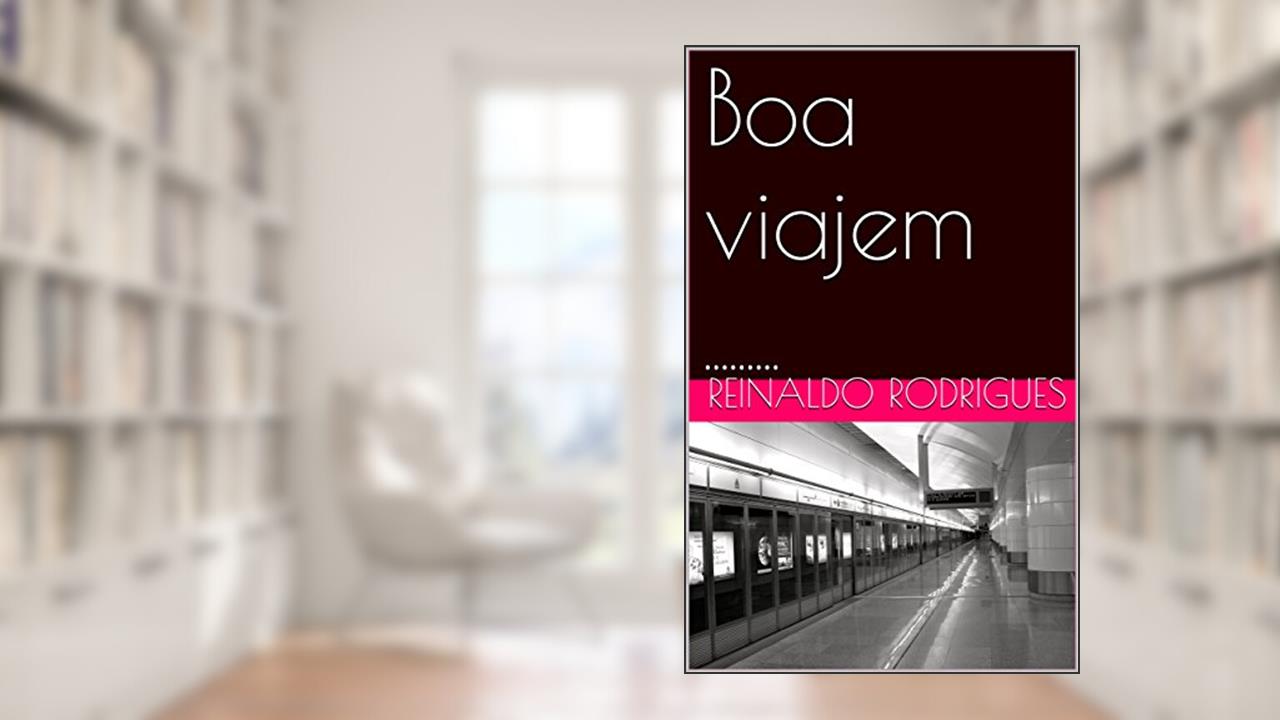 Boa viajem: ........., do autor Reinaldo rodrigues