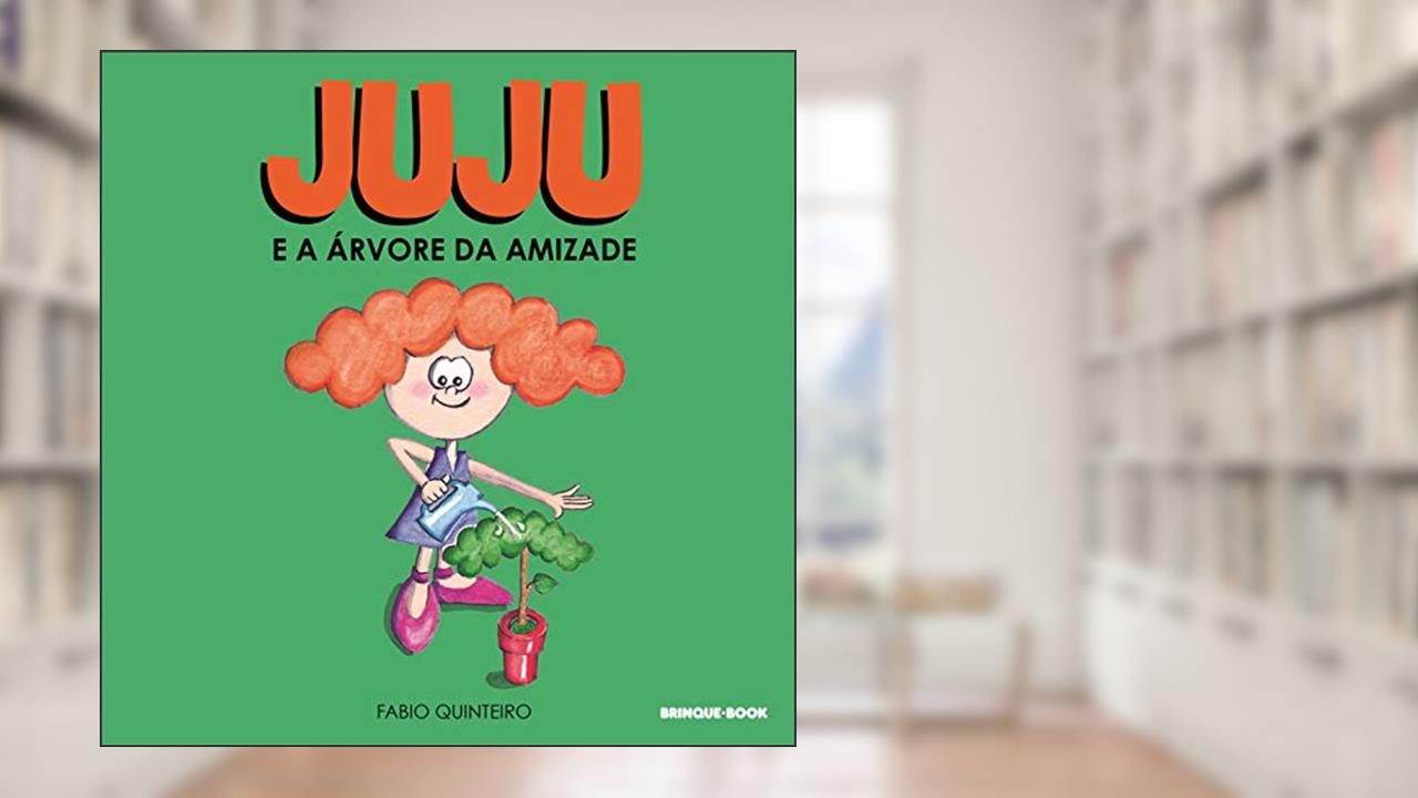 Capa de Juju e a árvore da amizade, do autor Fabio Quinteiro