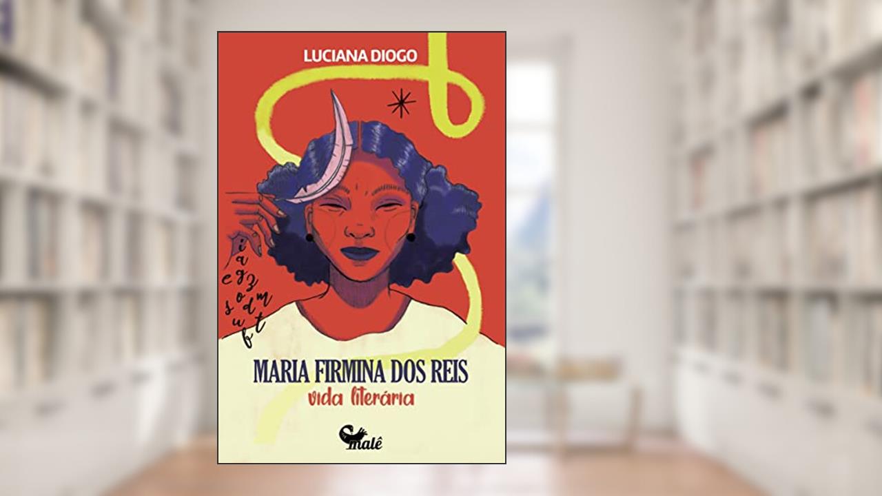 Maria Firmina dos Reis:: vida literária, do autor Luciana Diogo
