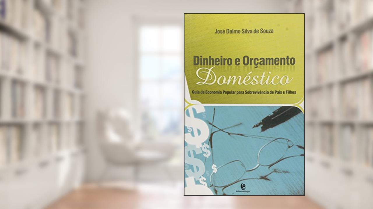 Capa de Dinheiro e Orçamento Doméstico, do autor José Dalmo Silva de Souza