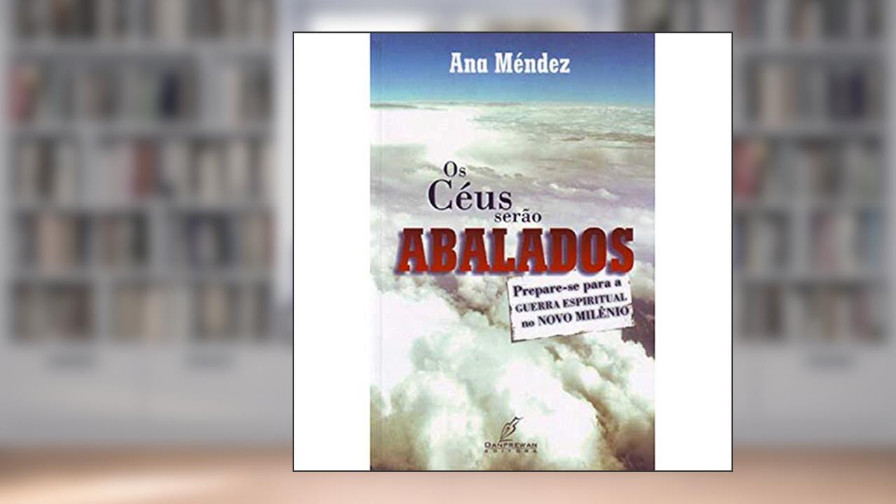 Ceus Serao Abalados, Os, de Mendez