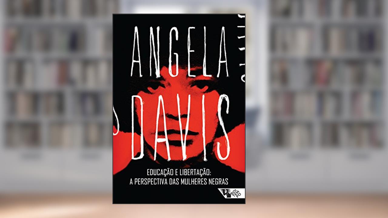Capa de Educação e libertação: a perspectiva das mulheres negras, do autor Angela Davis